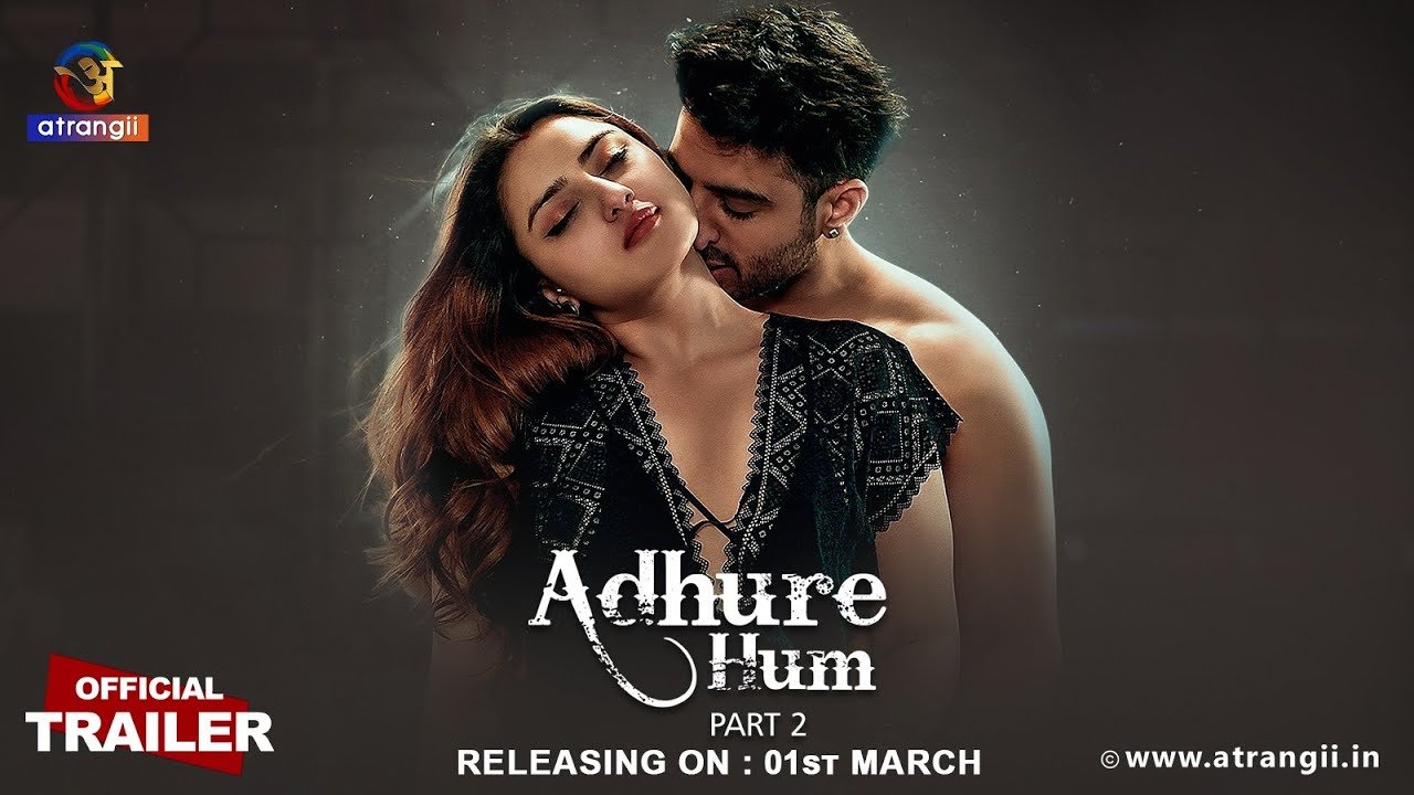 Adhure Hum Part 2 | Atrangi